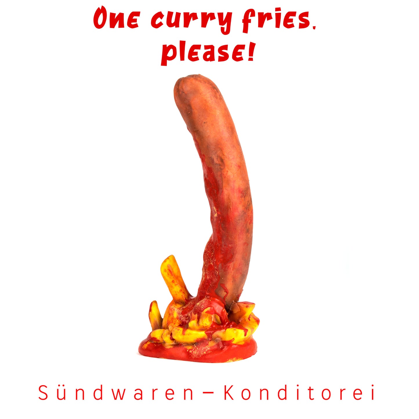 Einmal Curry Pommes, bitte! - unser Silikondildo für den großen Hunger Sündwaren-Konditorei